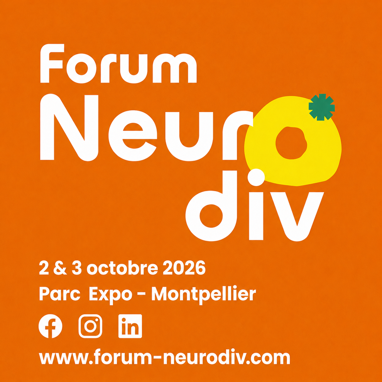 Forum Neurodiv. 2 et 3 octobre 2026. Parc des expositions à Montpellier. www.forum-neurodiv.com